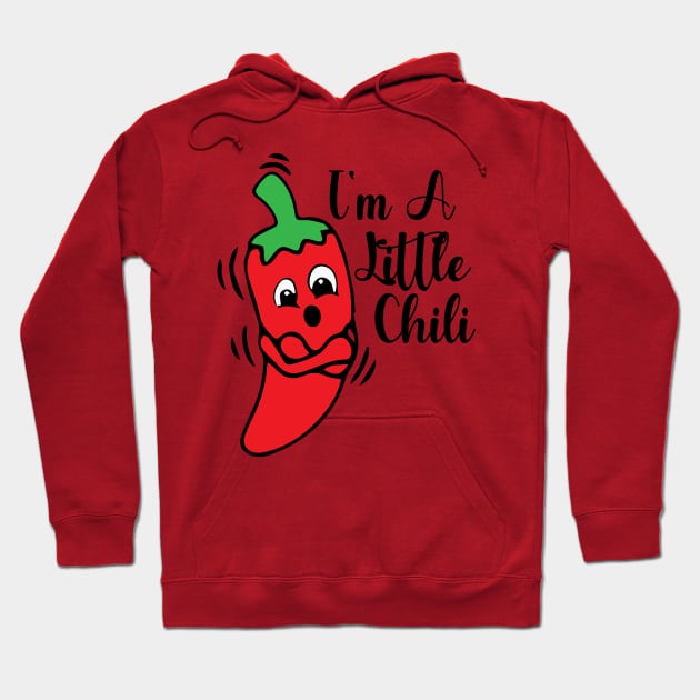 I'm a little chili funny quote Hoodie by DesignHND